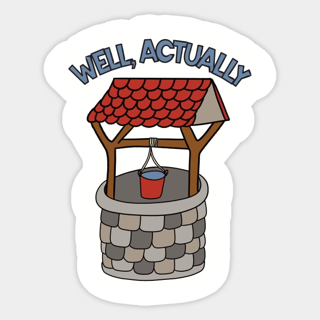 Well, Actually Sticker by Alissa Carin